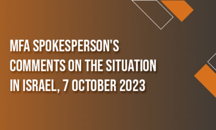 MFA Spokesperson’s Comments on the Situation in Israel, 7 October 2023