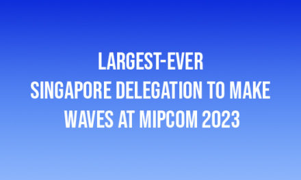 Largest-ever Singapore Delegation to Make Waves at MIPCOM 2023