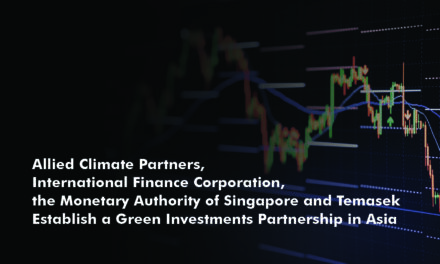 Allied Climate Partners, International Finance Corporation, Monetary Authority of Singapore, and Temasek Forge Green Investments Partnership in Asia