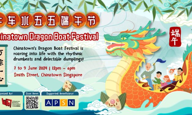 Celebrate Dragon Boat Festival in Chinatown Singapore, June 7-9, 2024